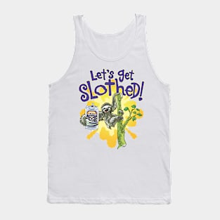 Lets Get Slothed Tank Top